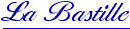 [Go to Home Page] La Bastille